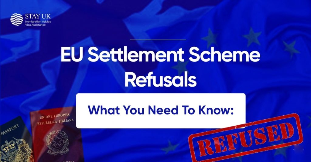 eu settlement scheme refusal stayuk eu settlement scheme refusal stayuk